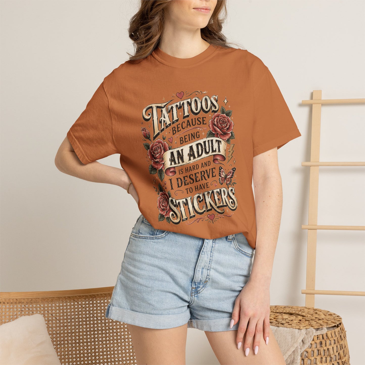 "Tattoos Because Being An Adult I Deserve Stickers" T-Shirt