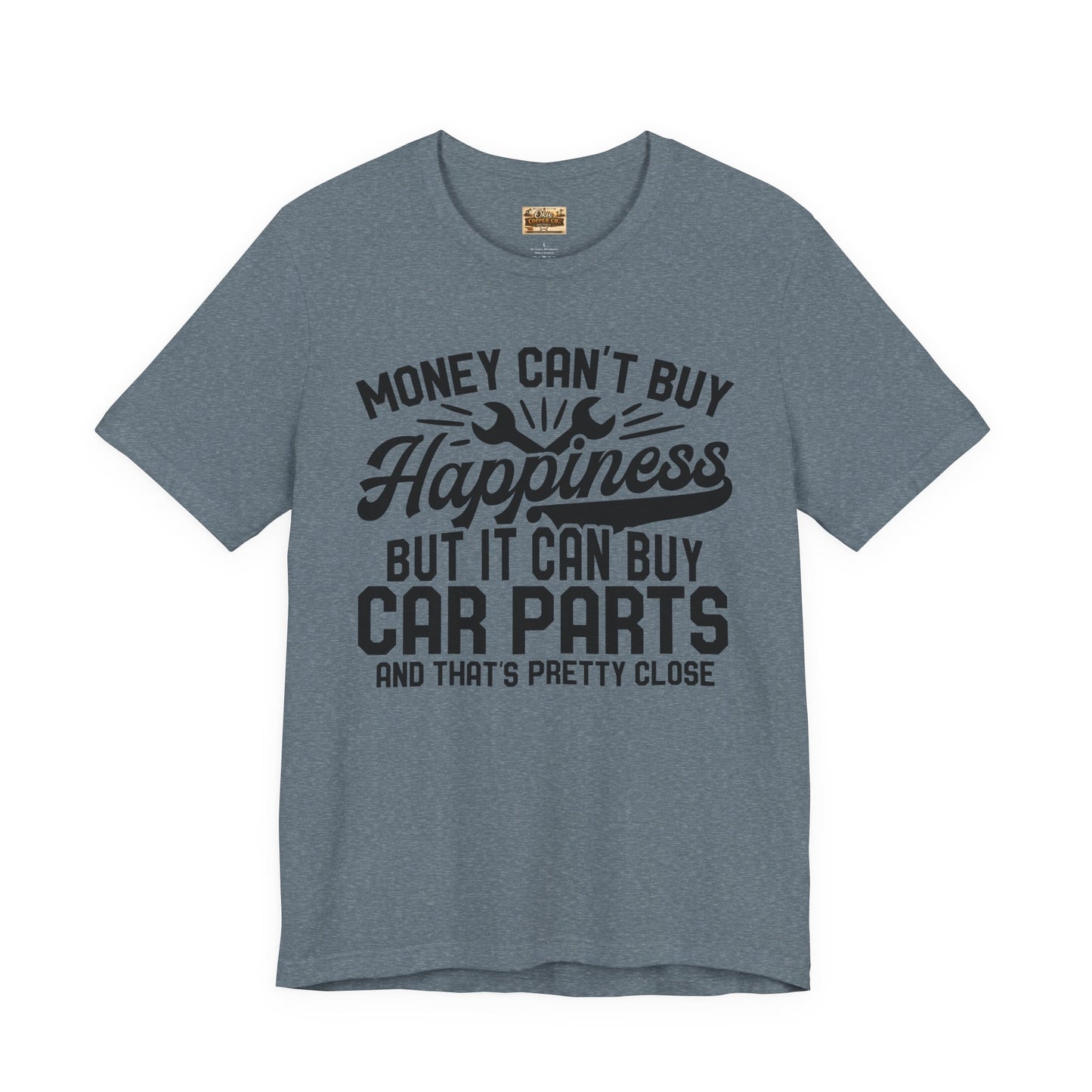 Car Parts Funny Tee — "Money Can't Buy Happiness But It Can Buy Car Parts" T-Shirt