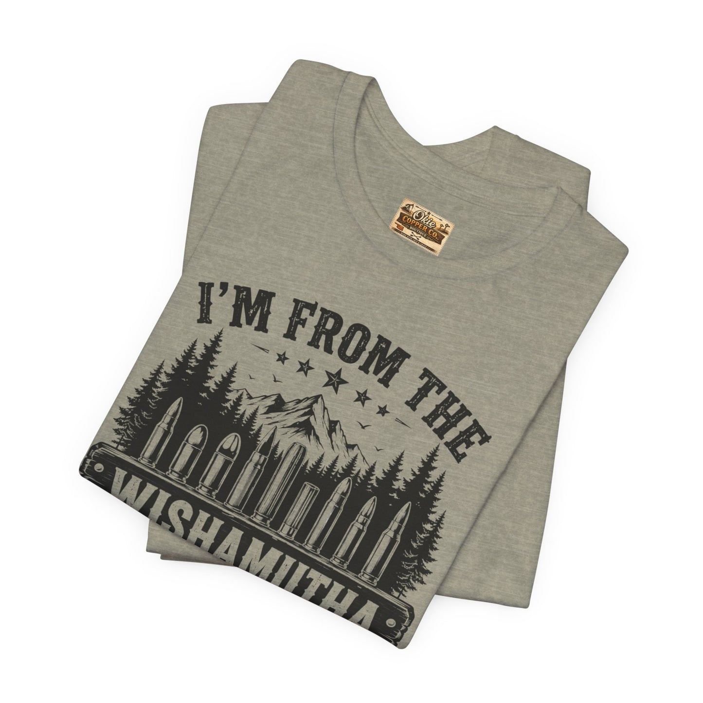 Funny Graphic Tee - "I'm From The Wishamutha F***a Woods" Forest Camping Shirt