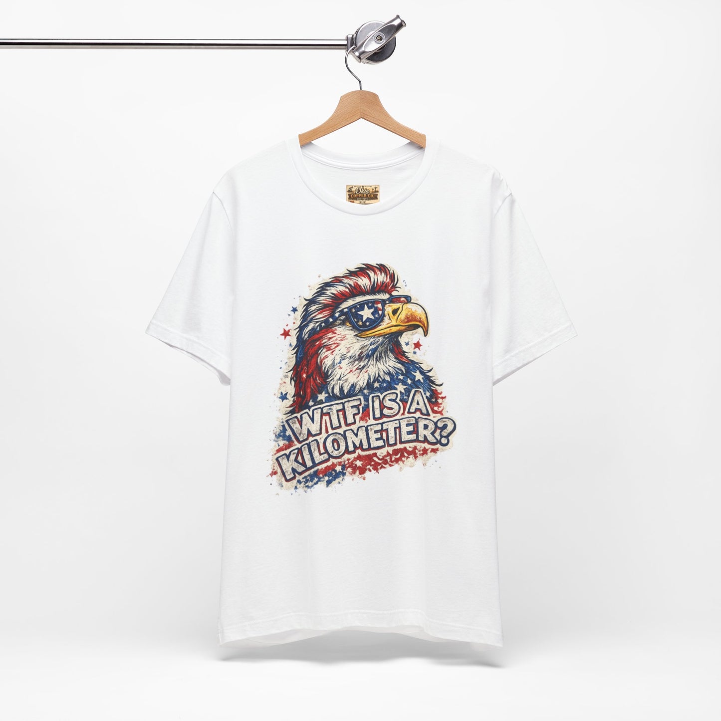 Patriotic Eagle Tee — "WTF Is A Kilometer?" Funny 4th of July Shirt