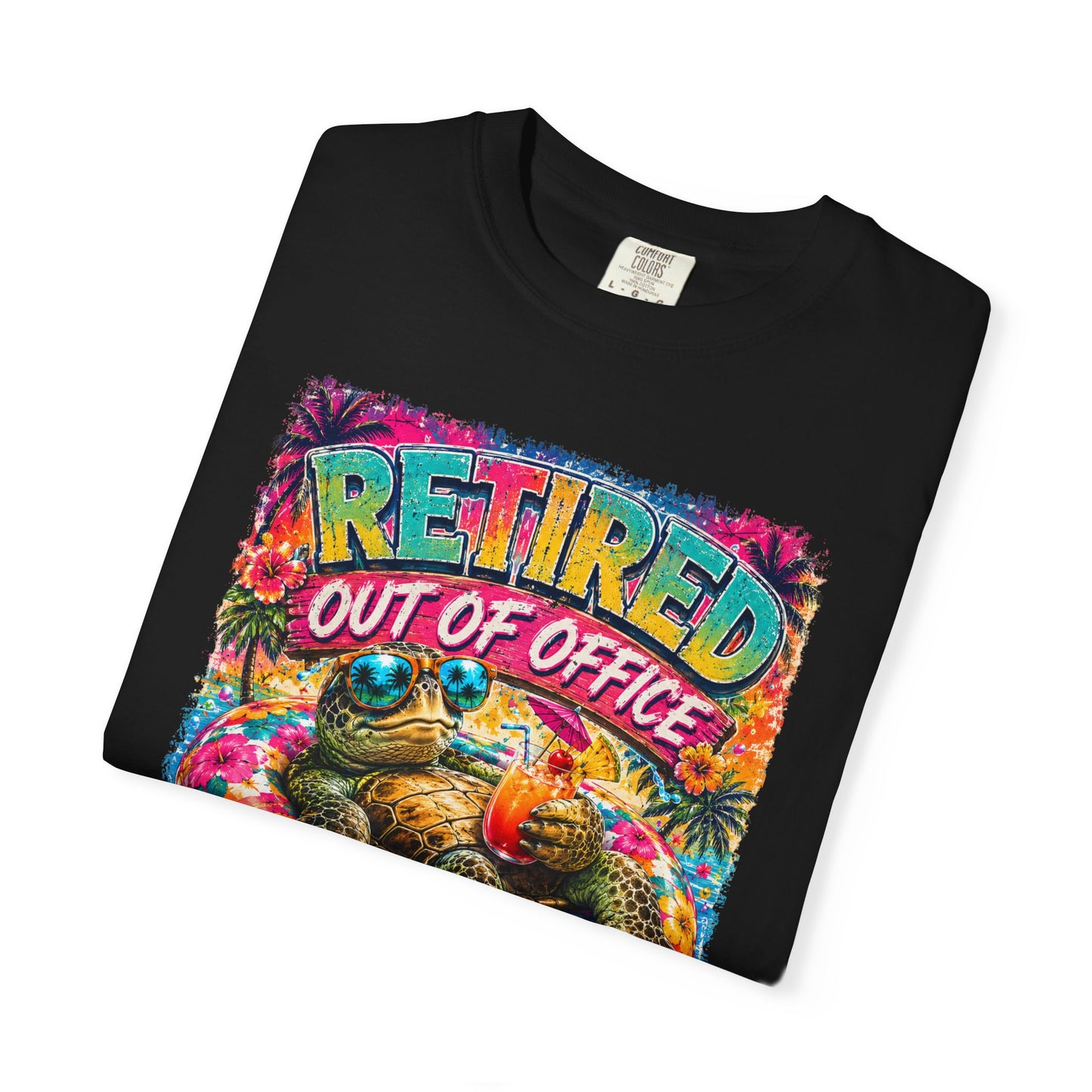 Retired Out of Office For Good T-Shirt — Funny Retirement Turtle Tee