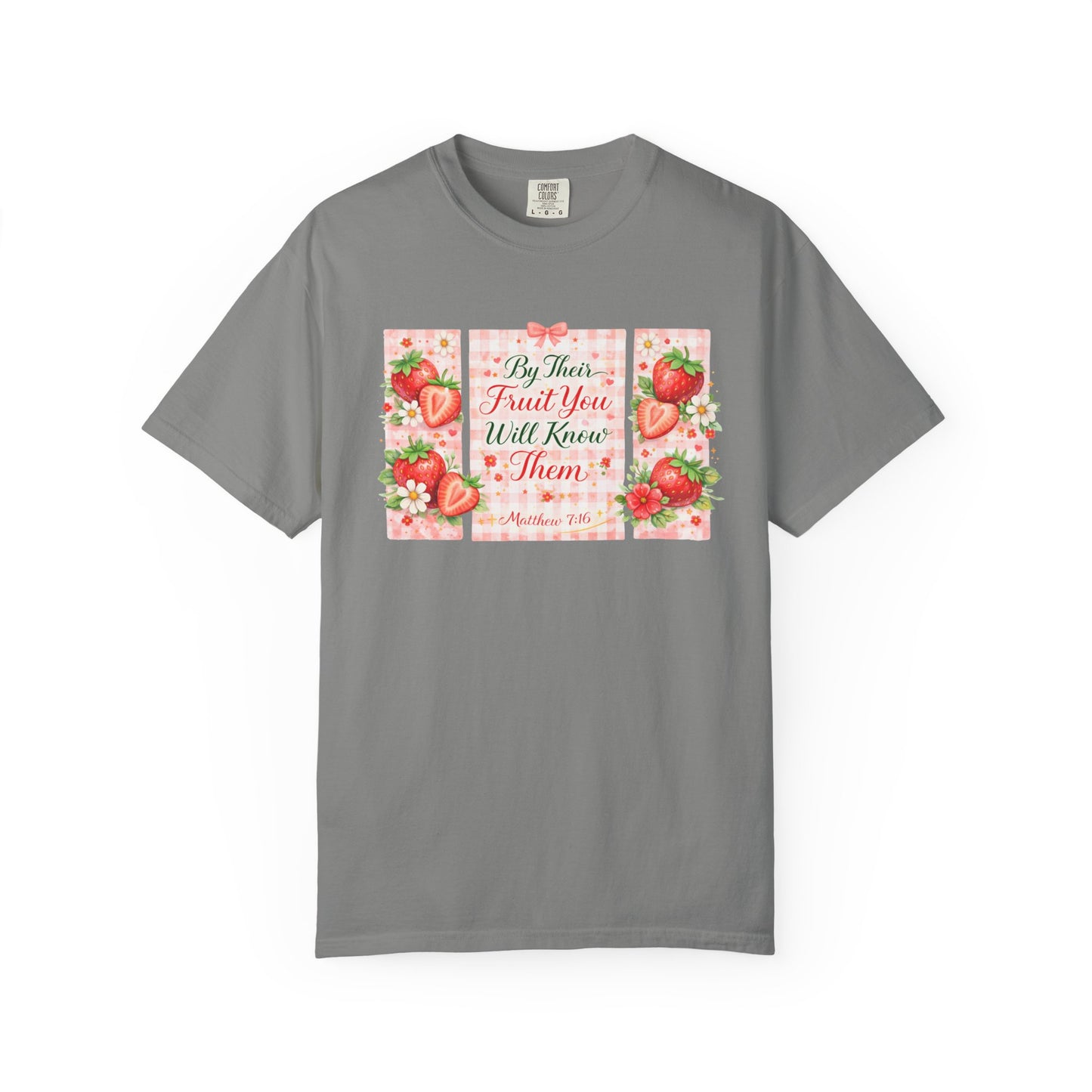 T-Shirt — “By Their Fruit You Will Know Them” Floral Strawberry Graphic Tee