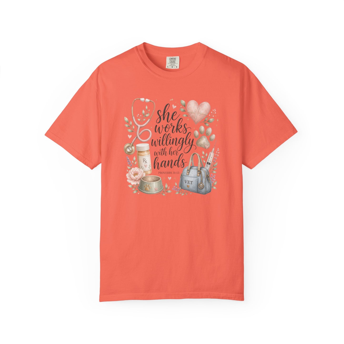 "She Works Willingly With Her Hands" Vet & Vet Tech Graphic Tee