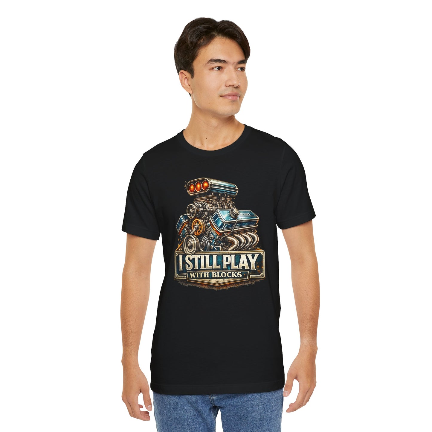 Engine Graphic Tee — "I Still Play With Blocks" Car Lover T-Shirt
