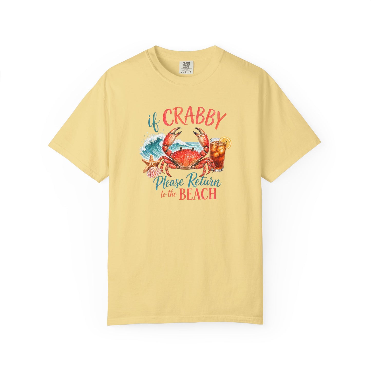 If Crabby Please Return to the Beach T-Shirt