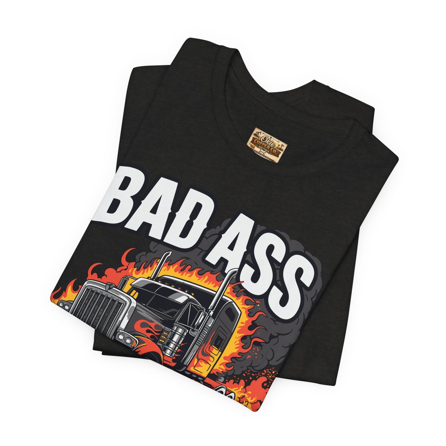 Bad Ass Mother Trucker Tee — Graphic Semi Truck Flames Shirt