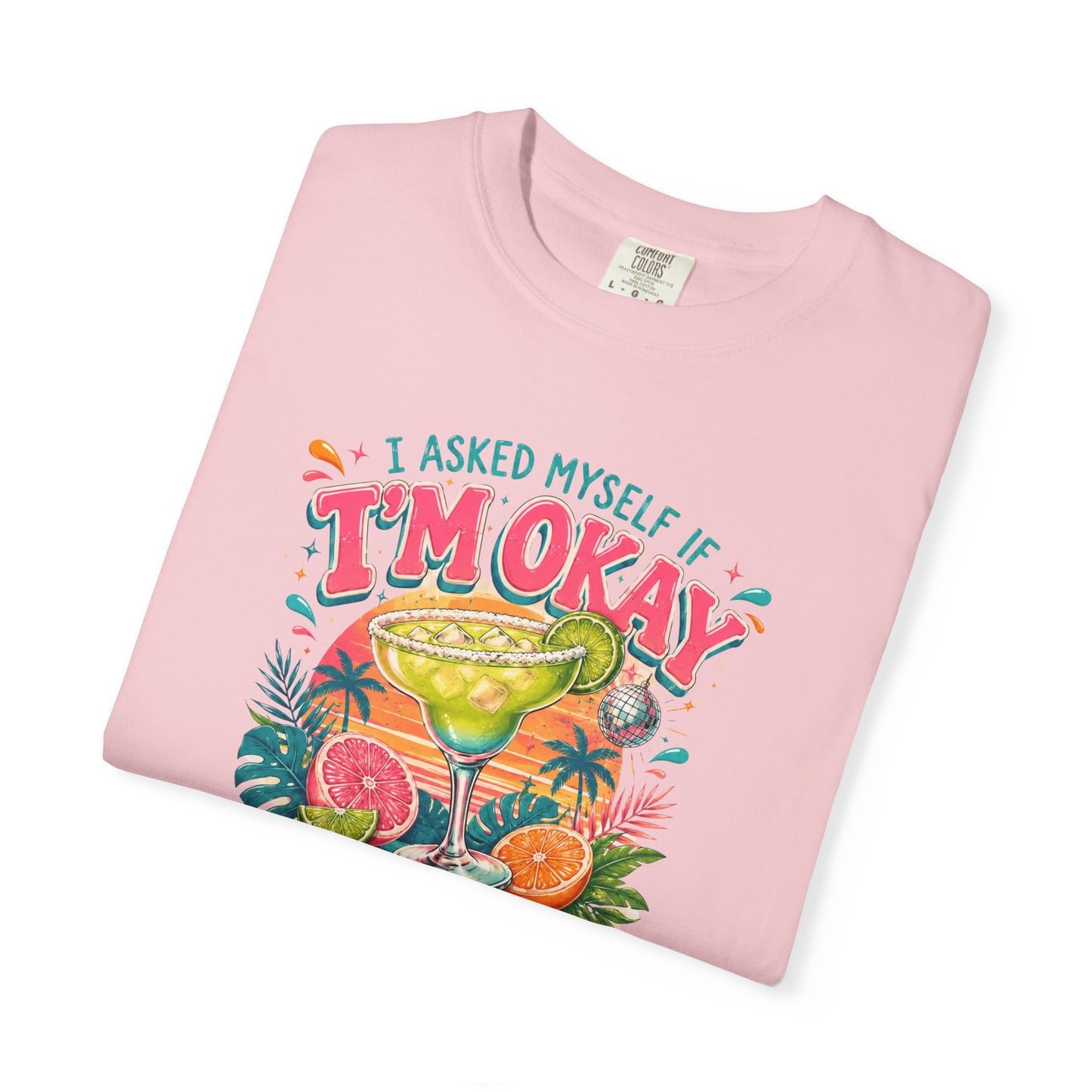 I'm Okay…We Both Ordered Tequila T-Shirt — Funny Margarita Graphic Tee for Party Lovers