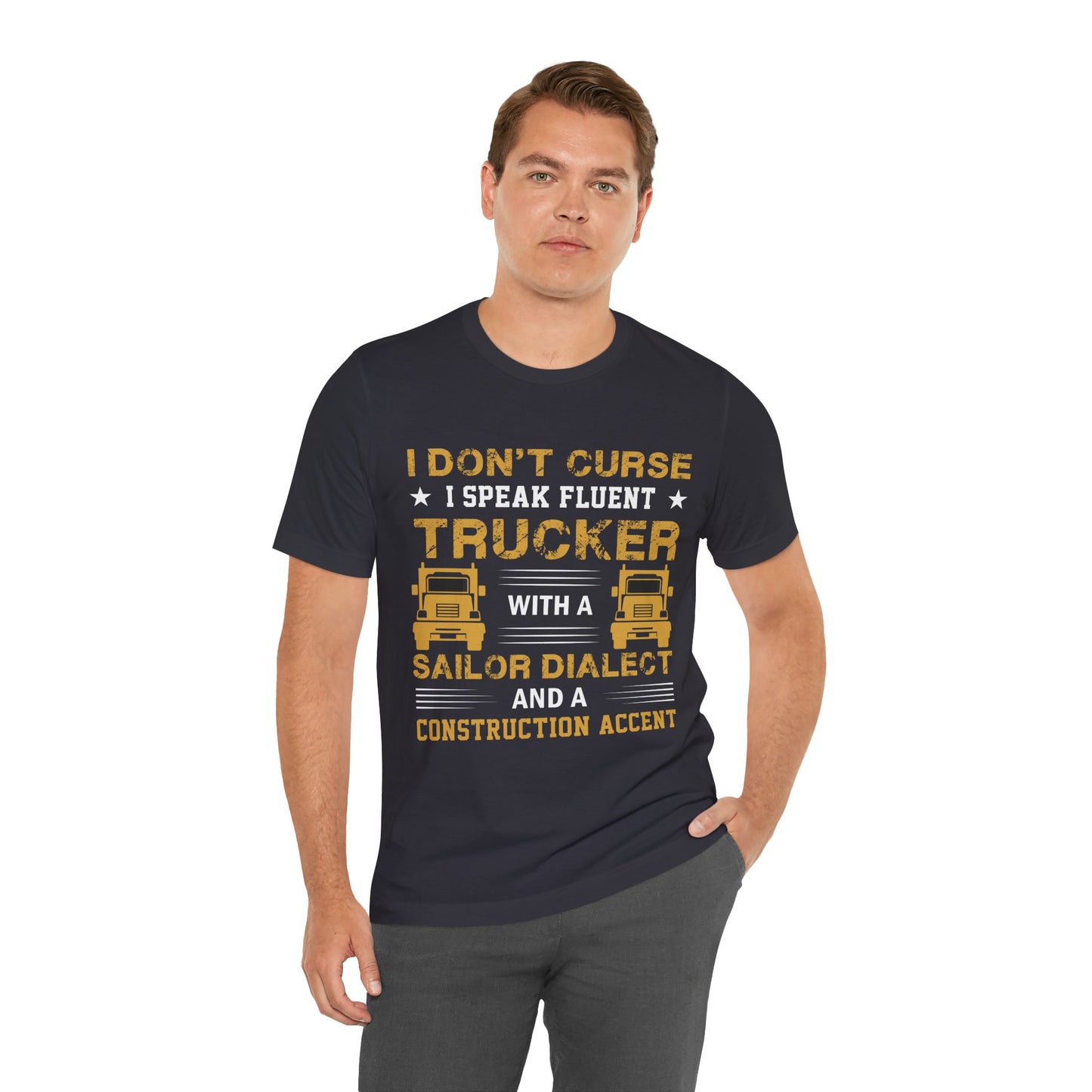 Trucker Humor T-Shirt — "I Don't Curse, I Speak Fluent Trucker" Graphic Tee