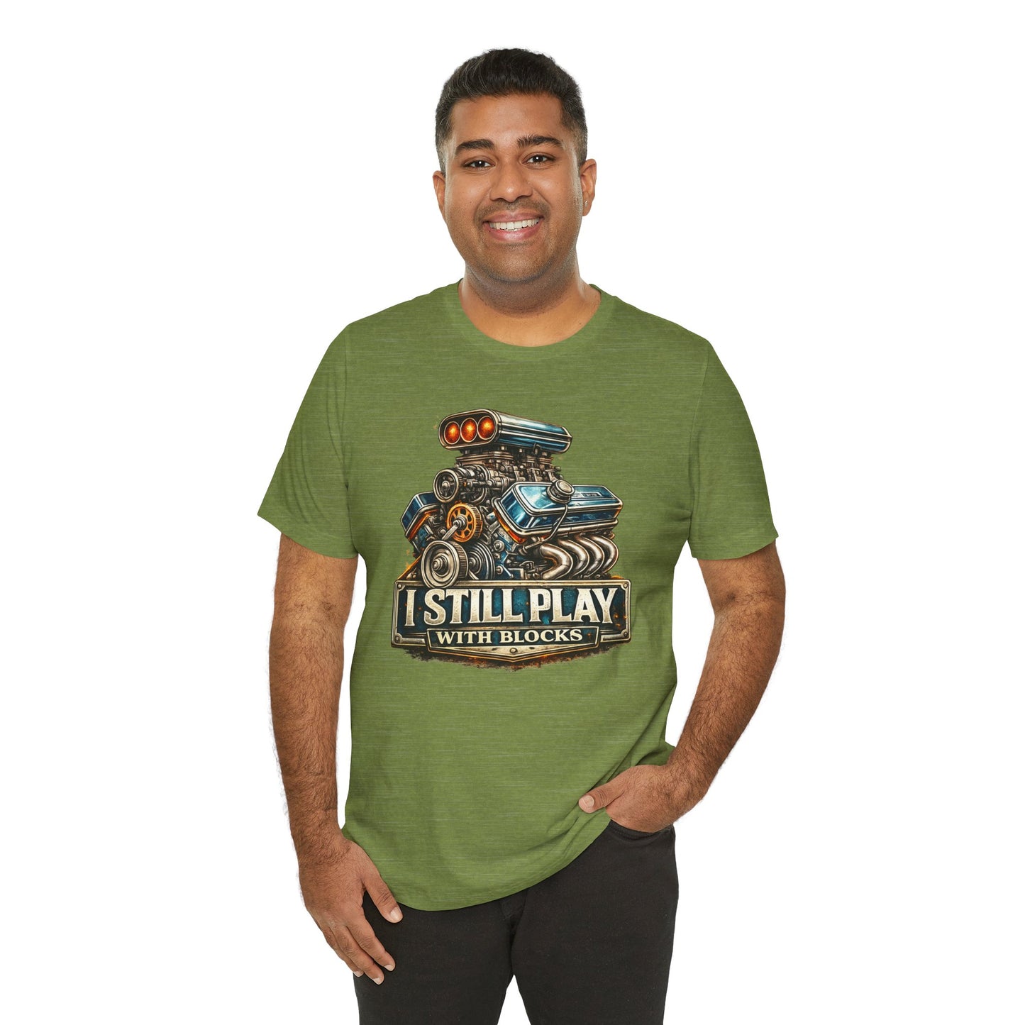 Engine Graphic Tee — "I Still Play With Blocks" Car Lover T-Shirt