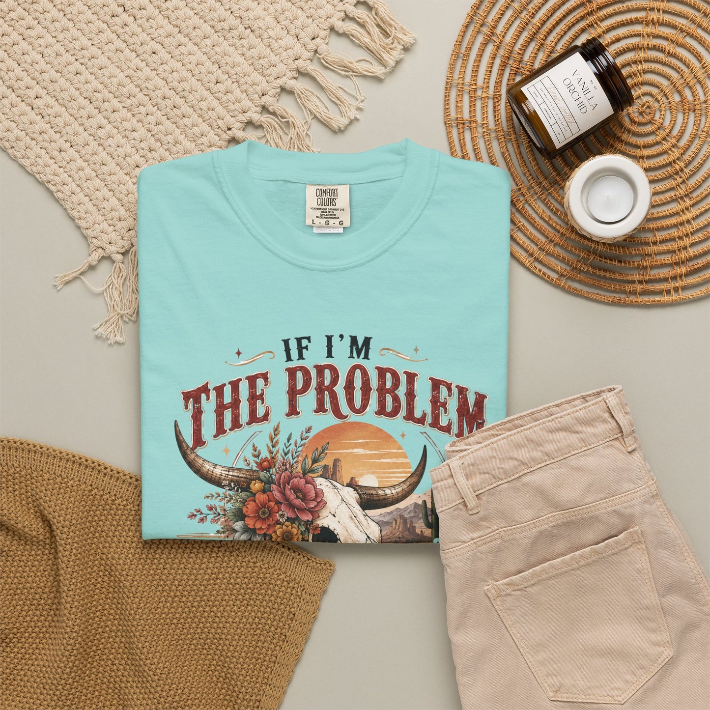 “If I’m the Problem, Then You Might Be the Reason” Western Skull Tee