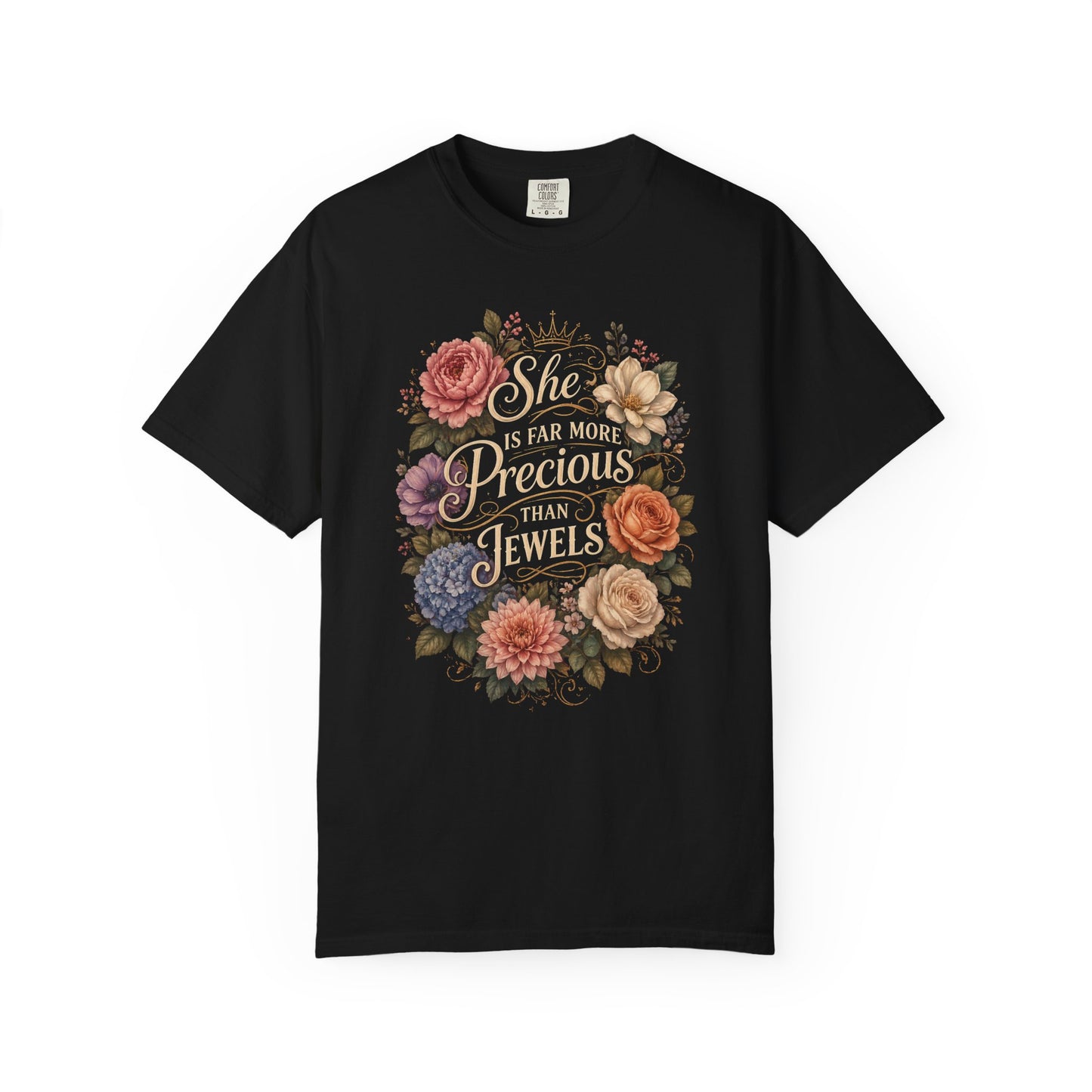T-Shirt — “She Is Far More Precious Than Jewels” Floral Inspirational Tee