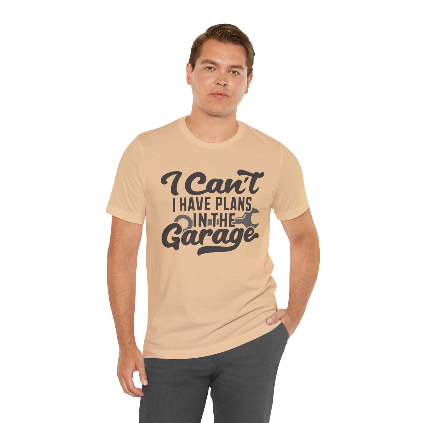 Garage Plans T-Shirt — "I Can't, I Have Plans in the Garage" Mechanic Tee