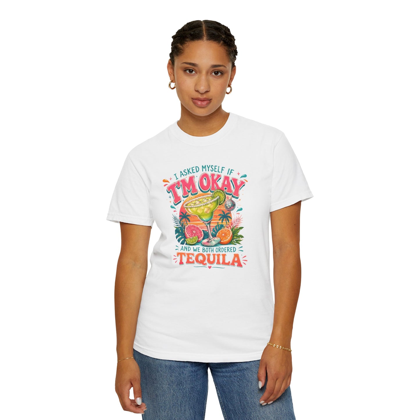I'm Okay…We Both Ordered Tequila T-Shirt — Funny Margarita Graphic Tee for Party Lovers