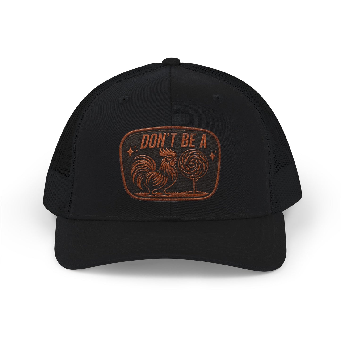 Trucker Cap "Don't Be A" Rooster Patch — Vintage Farmhouse Snapback