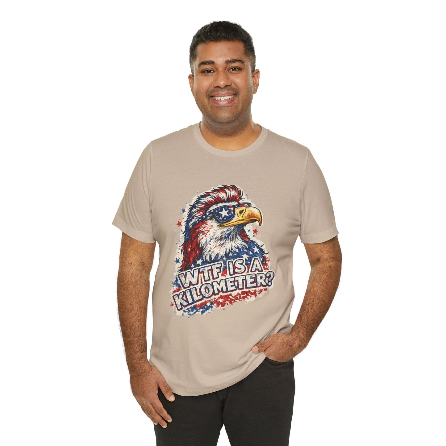 Patriotic Eagle Tee — "WTF Is A Kilometer?" Funny 4th of July Shirt