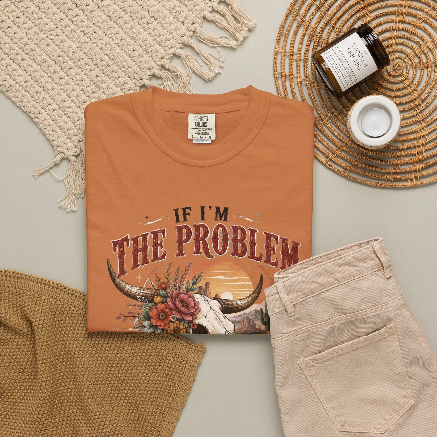 “If I’m the Problem, Then You Might Be the Reason” Western Skull Tee