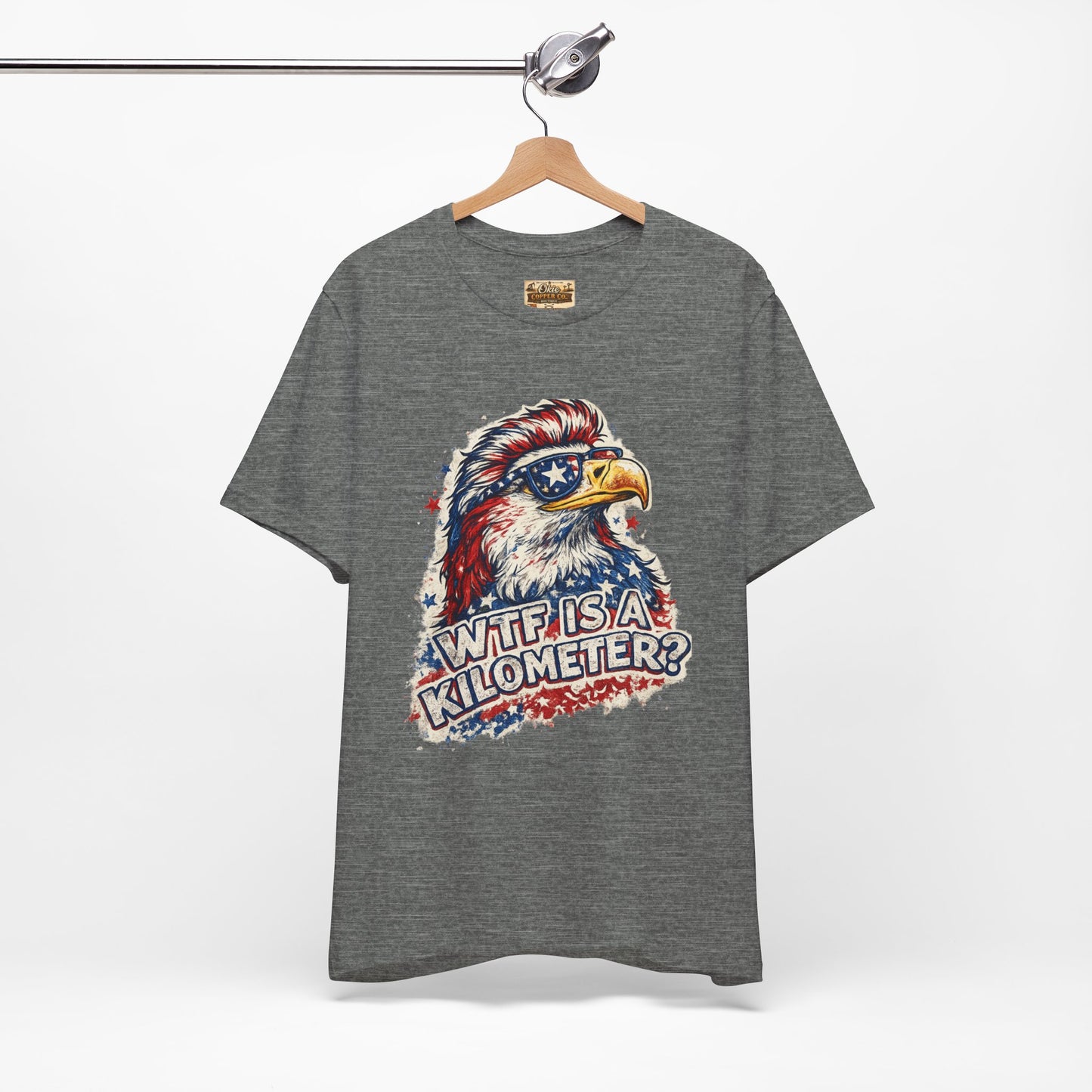 Patriotic Eagle Tee — "WTF Is A Kilometer?" Funny 4th of July Shirt
