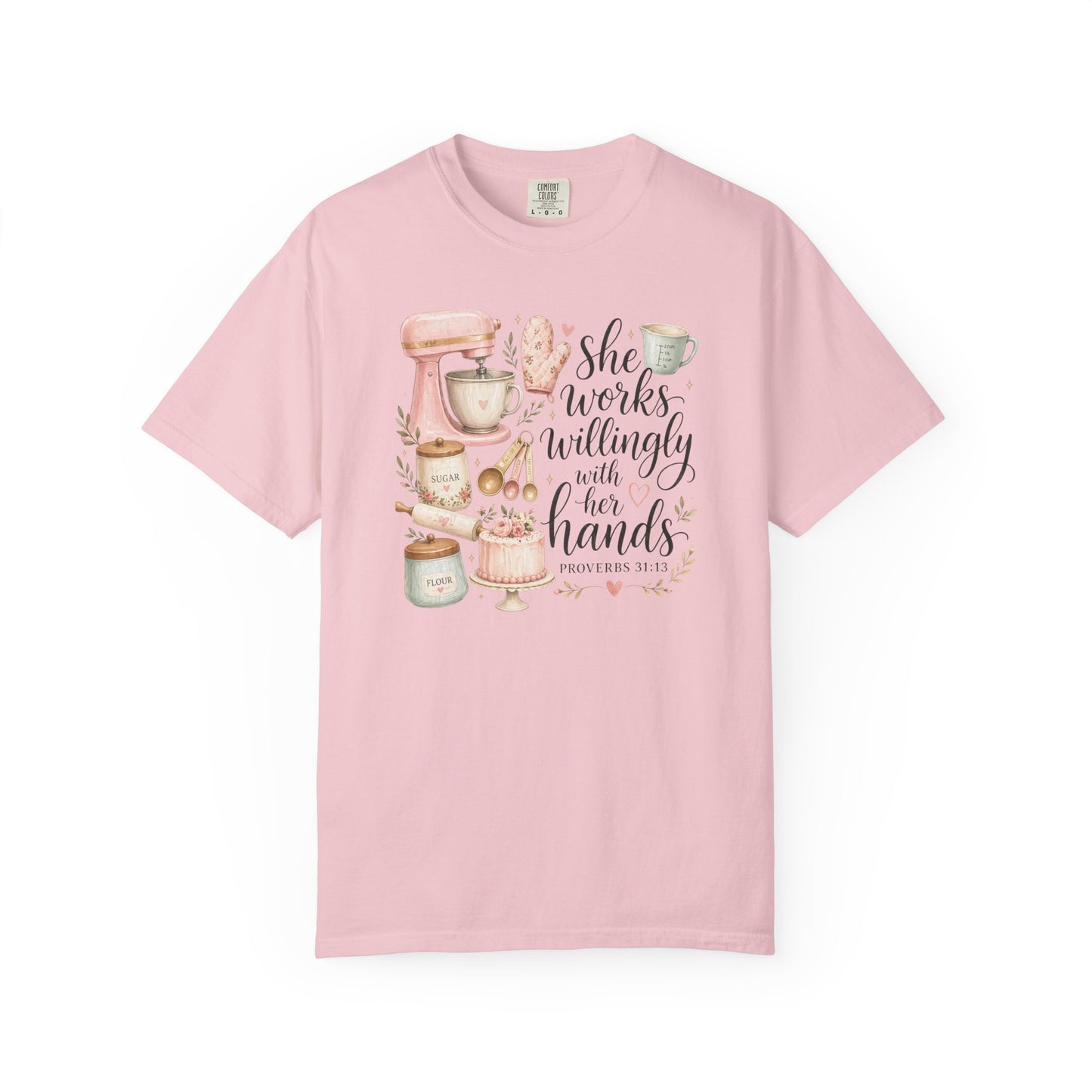 Baker’s Kitchen T-Shirt — “She Works Willingly With Her Hands” Floral Baking Design