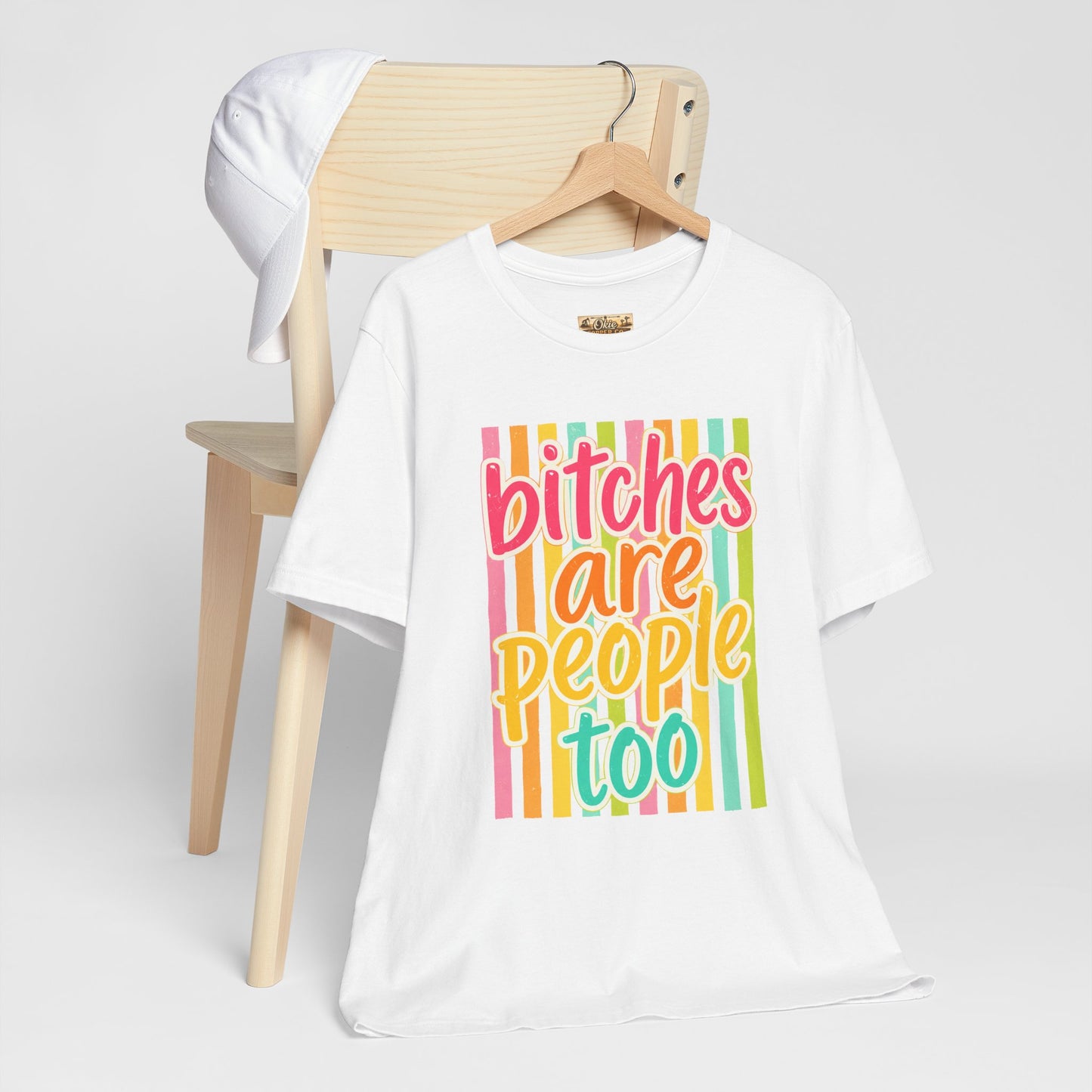 Bitches Are People Too Tee — Colorful Retro Striped Graphic T-Shirt