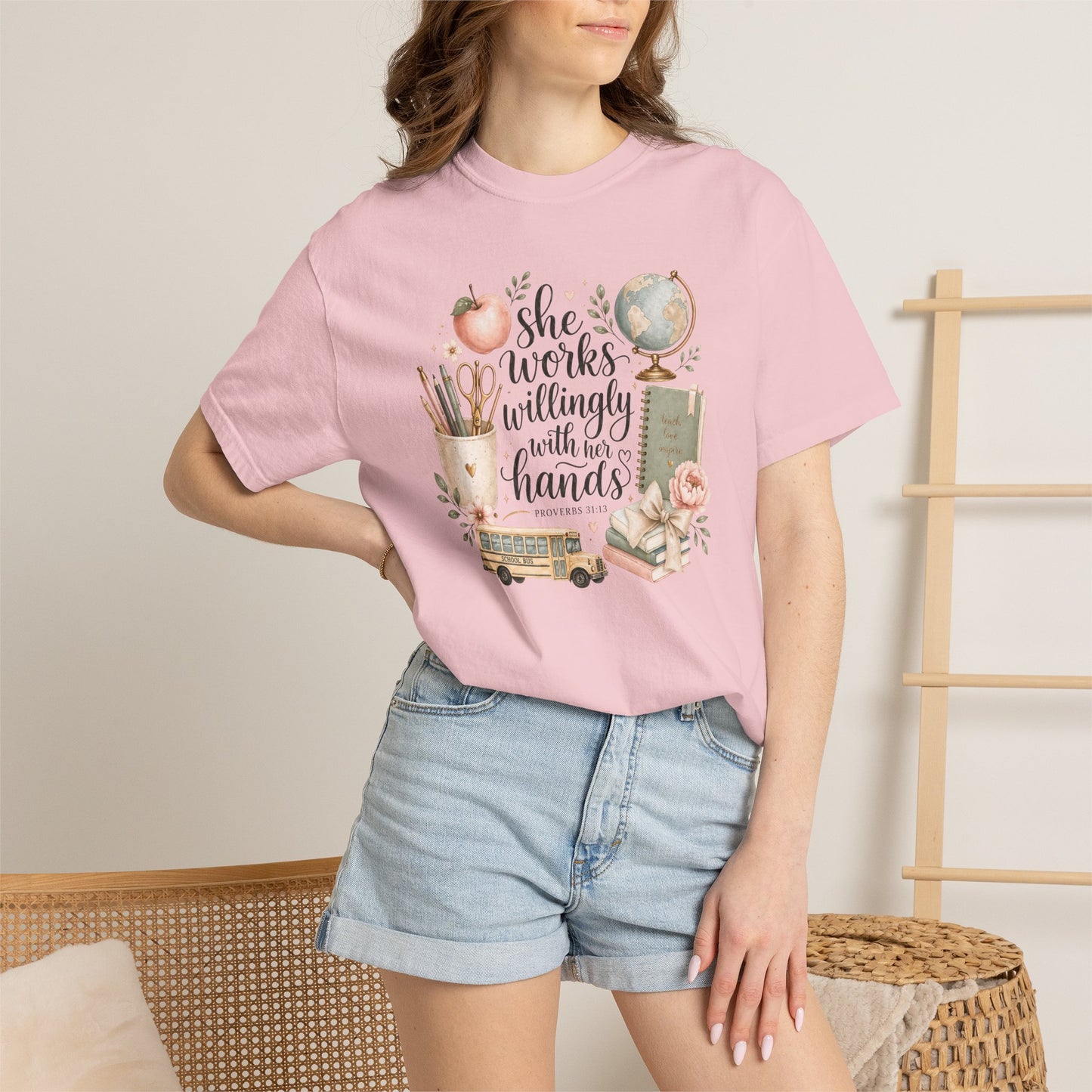 Teacher T-Shirt — "She Works Willingly With Her Hands" Cozy Classroom Gift