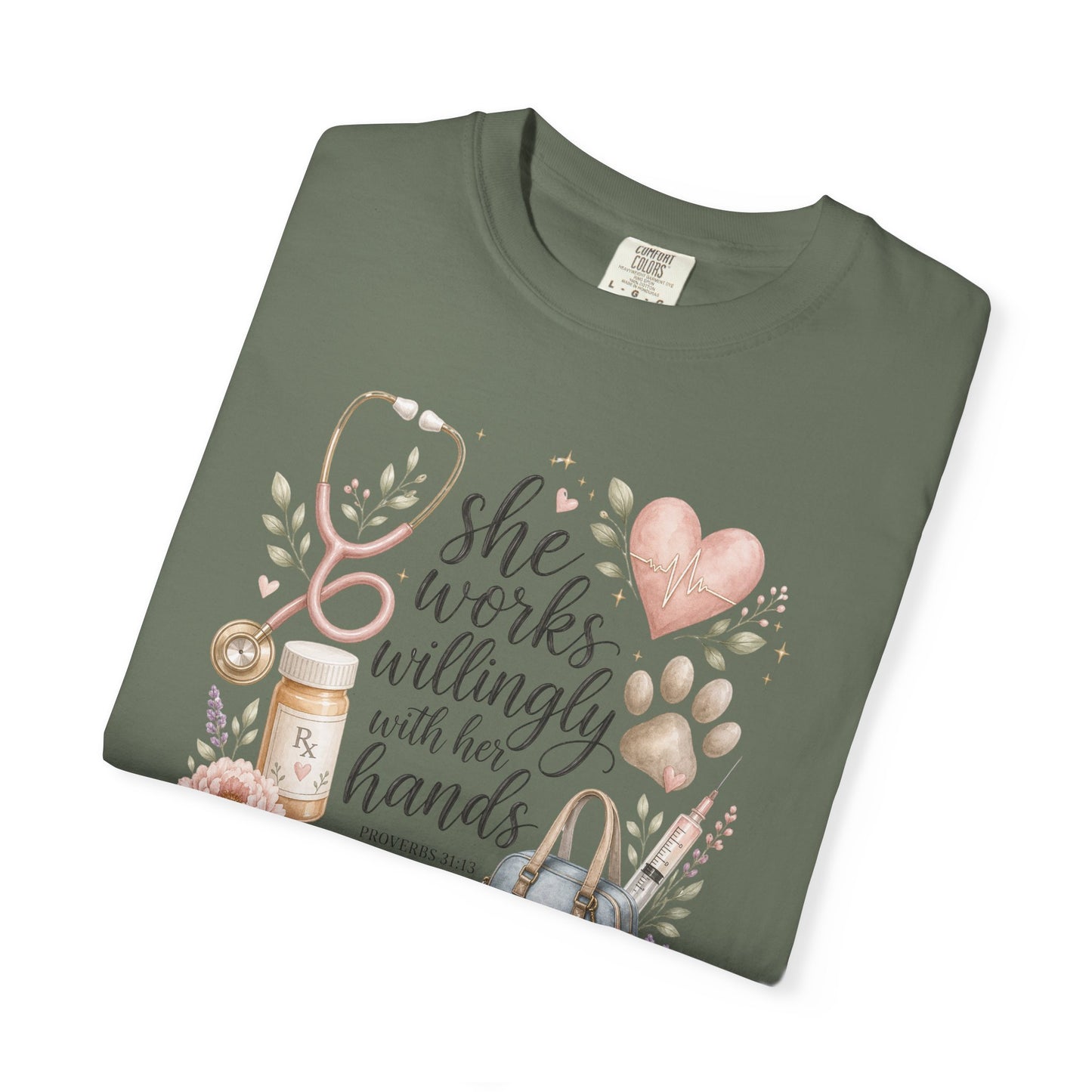 "She Works Willingly With Her Hands" Vet & Vet Tech Graphic Tee