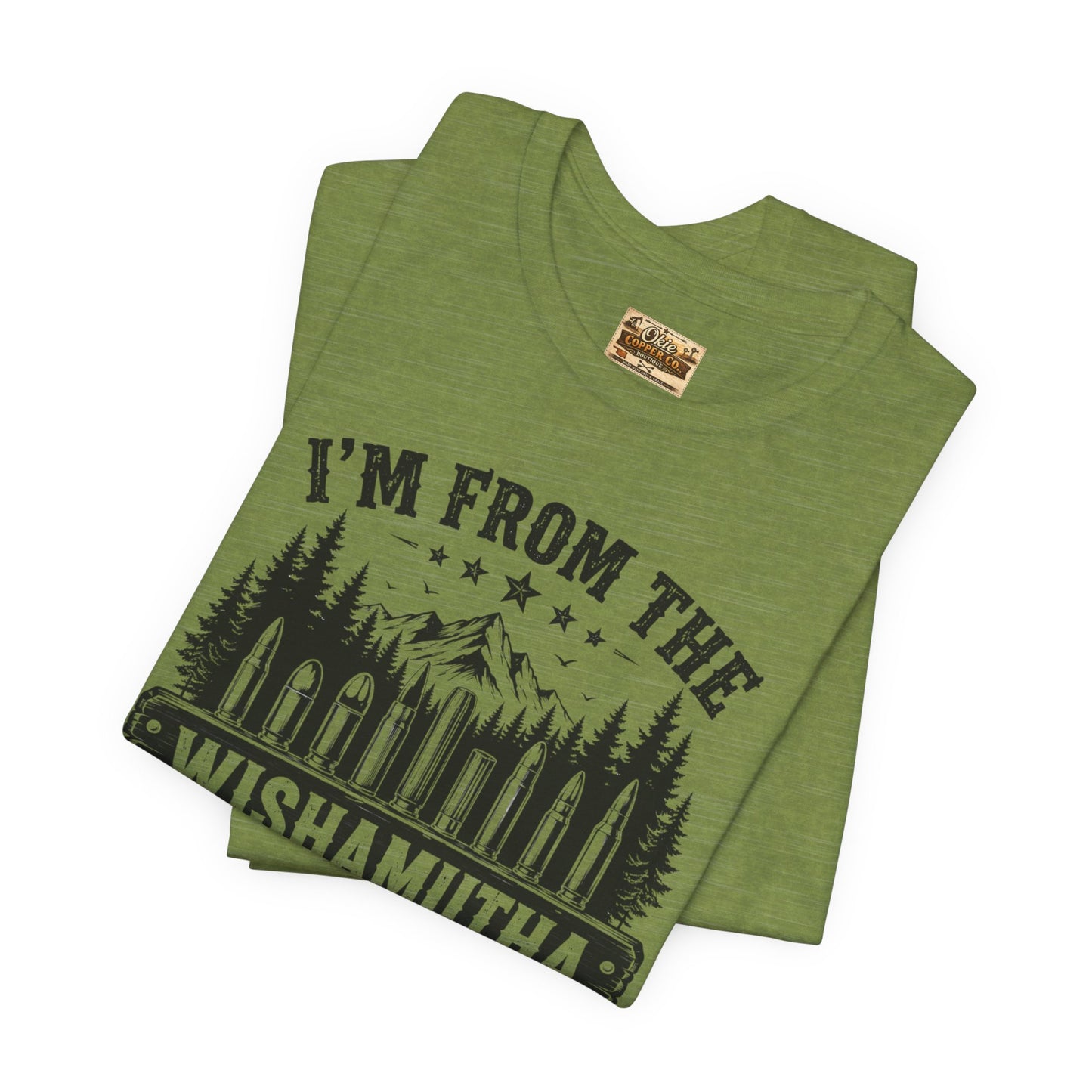 Funny Graphic Tee - "I'm From The Wishamutha F***a Woods" Forest Camping Shirt