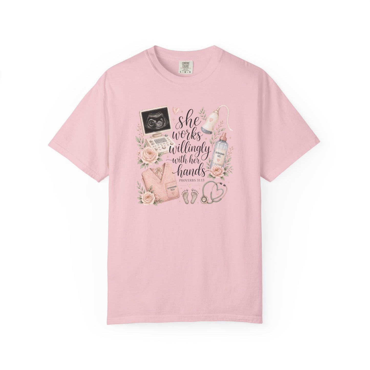 She Works Willingly With Her Hands – Ultrasound Tech Tee