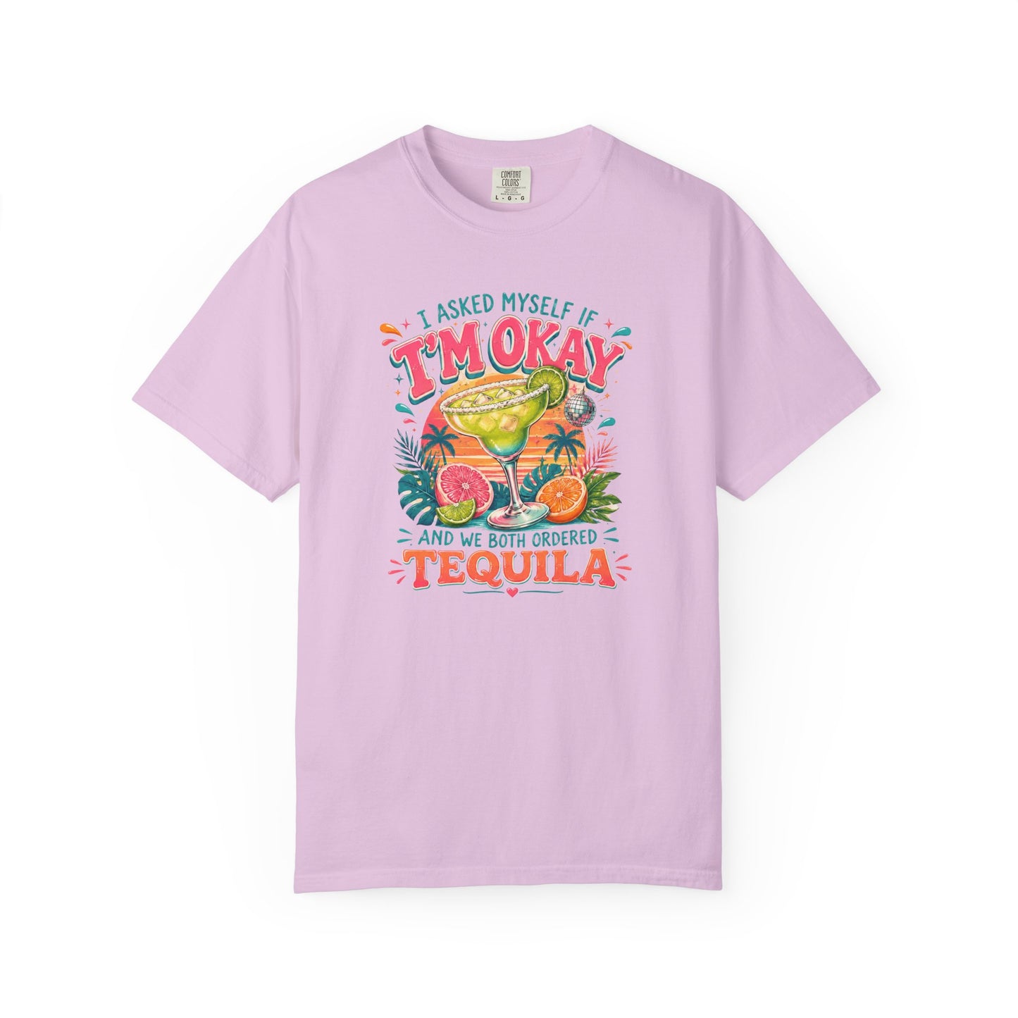 I'm Okay…We Both Ordered Tequila T-Shirt — Funny Margarita Graphic Tee for Party Lovers