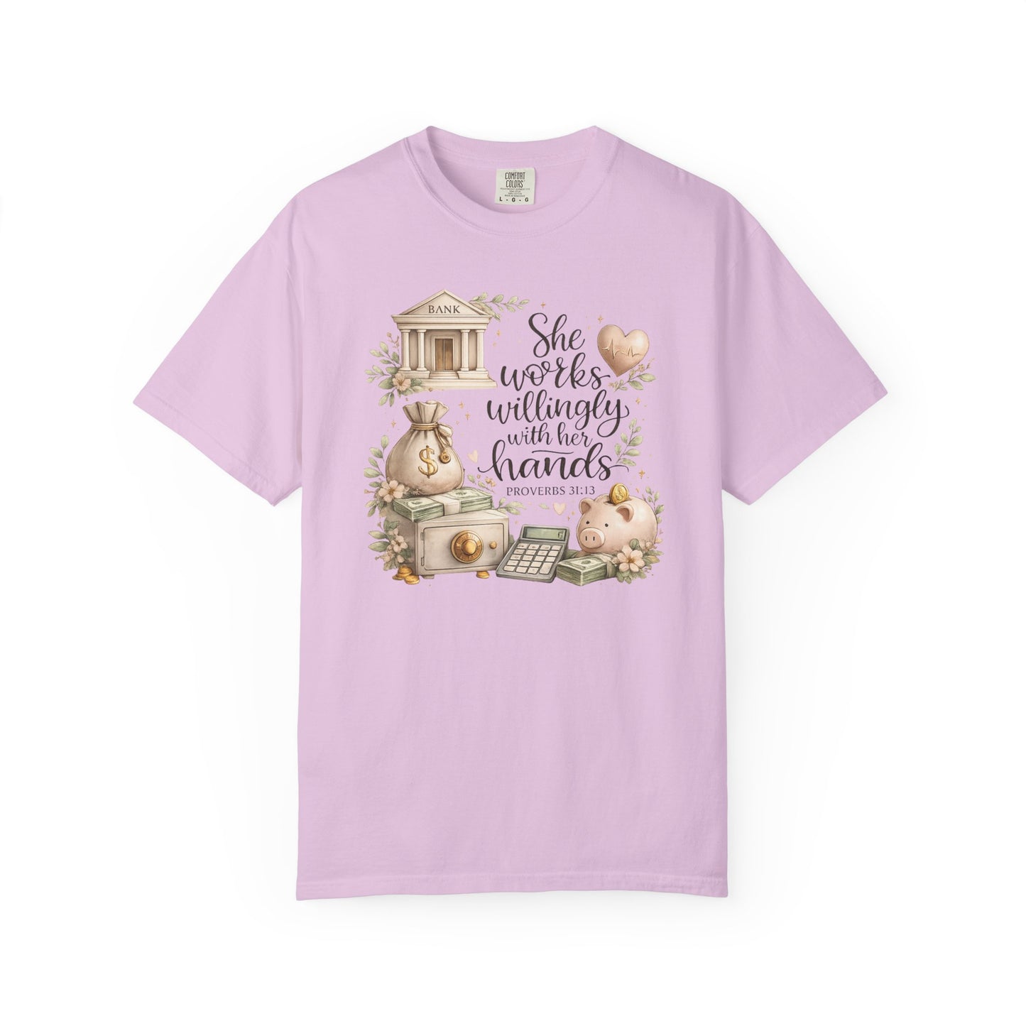 She Works Willingly With Her Hands T-Shirt — Banker