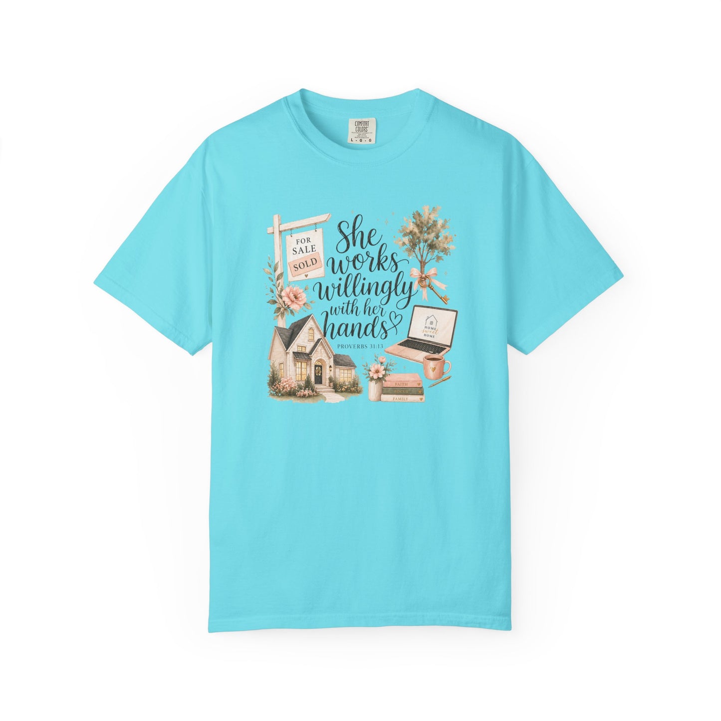 She Works Willingly With Her Hands T-Shirt — Realtor Graphic Tee