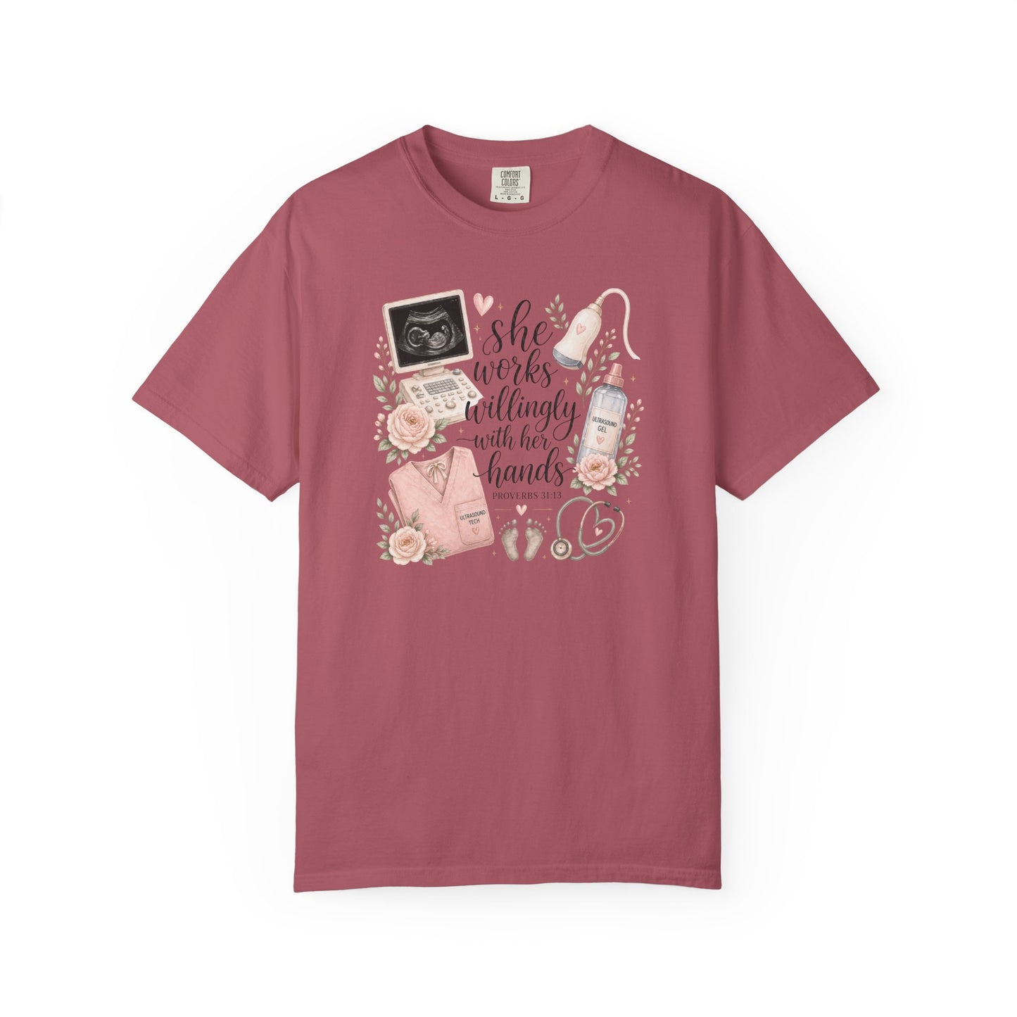 She Works Willingly With Her Hands – Ultrasound Tech Tee