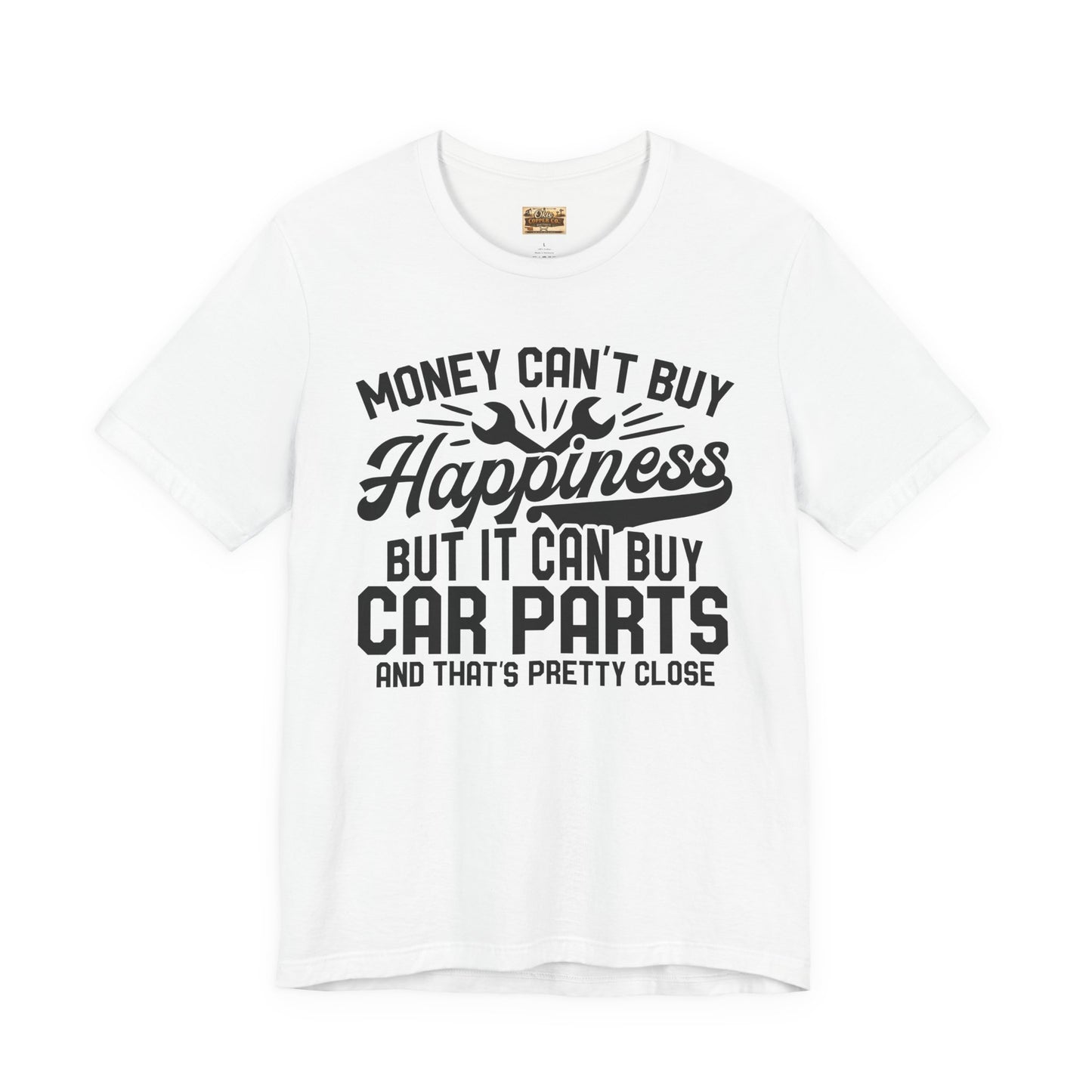 Car Parts Funny Tee — "Money Can't Buy Happiness But It Can Buy Car Parts" T-Shirt