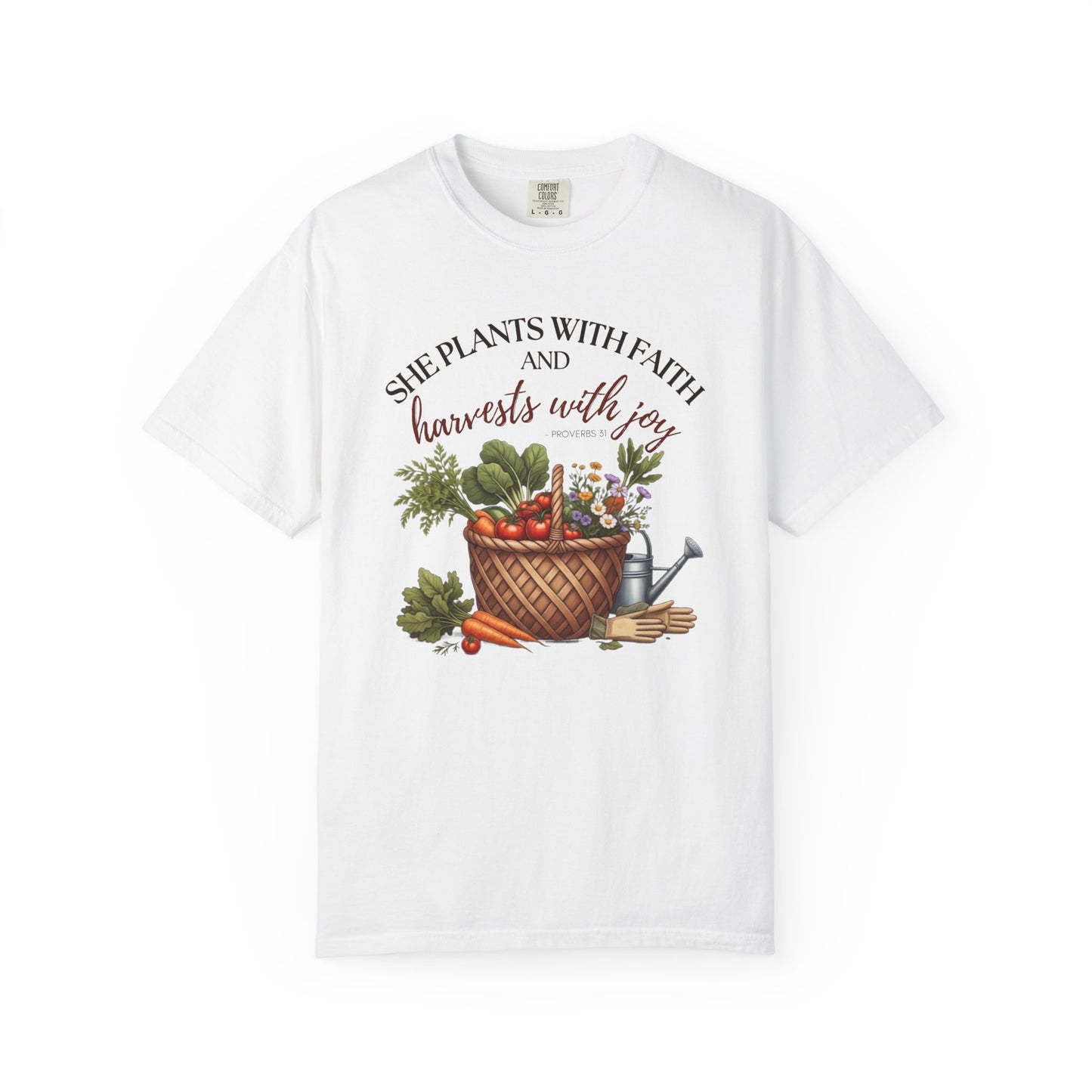 She Plants With Faith Garden T‑Shirt — Harvests With Joy Floral Basket Tee