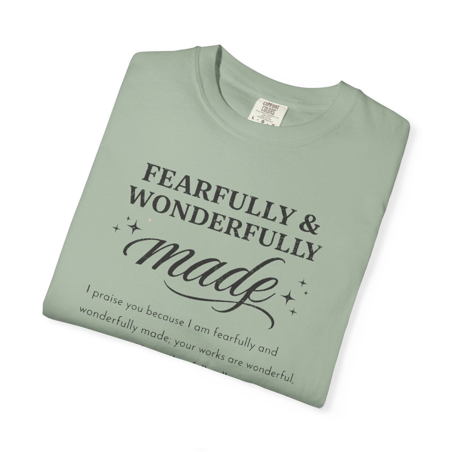 Fearfully & Wonderfully Made T-Shirt