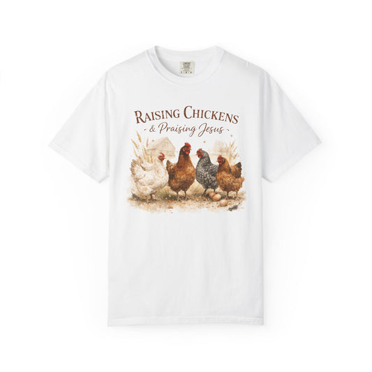 Raising Chickens Praising Jesus T-shirt