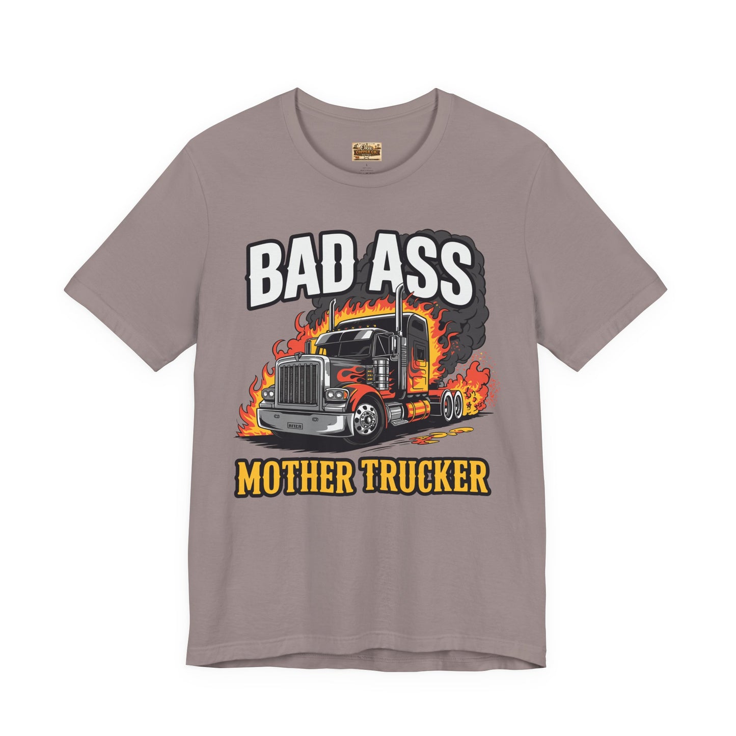 Bad Ass Mother Trucker Tee — Graphic Semi Truck Flames Shirt