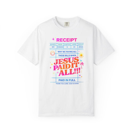 Jesus Paid It All Receipt T-Shirt