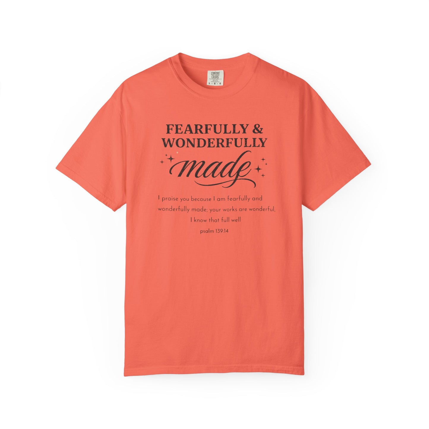 Fearfully & Wonderfully Made T-Shirt