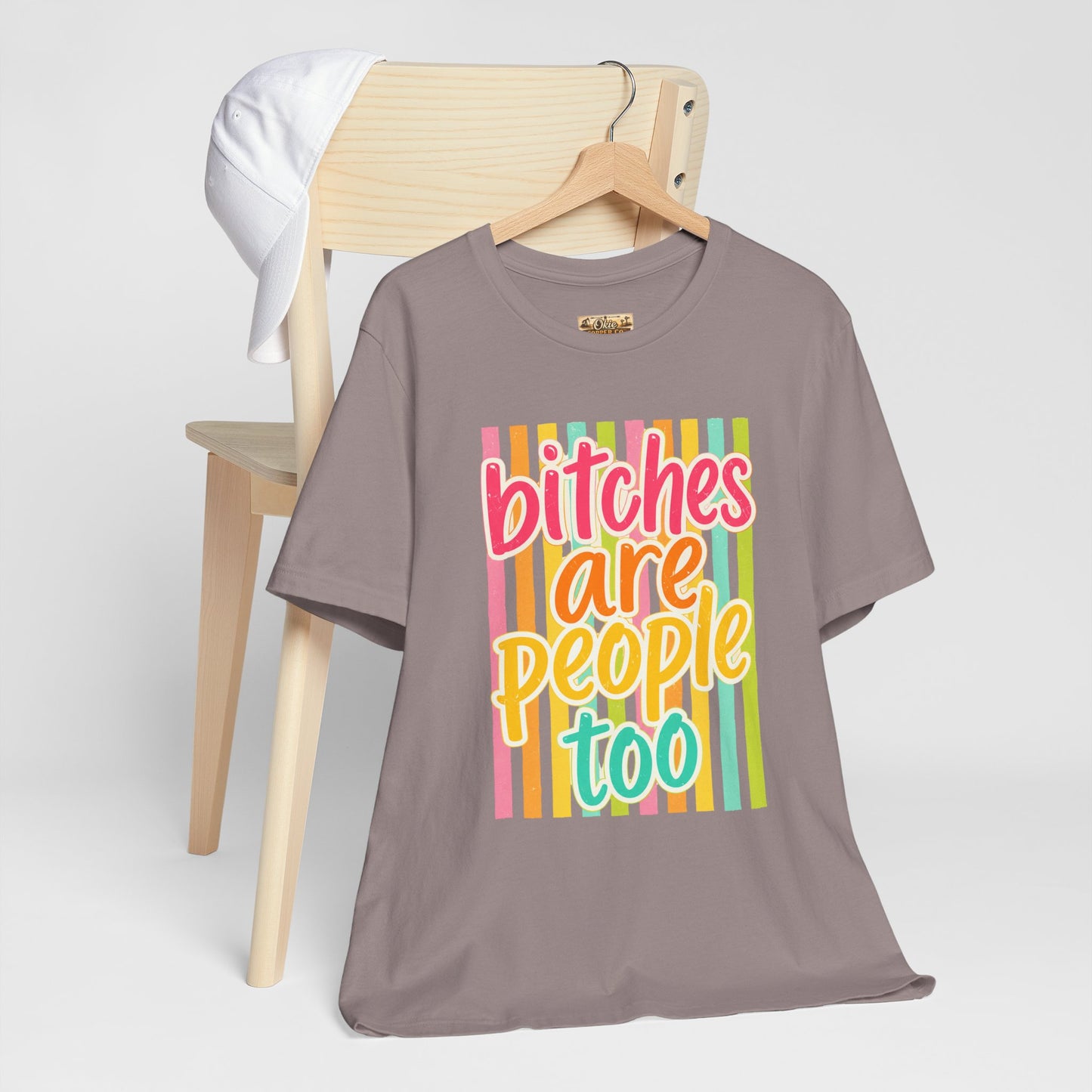 Bitches Are People Too Tee — Colorful Retro Striped Graphic T-Shirt