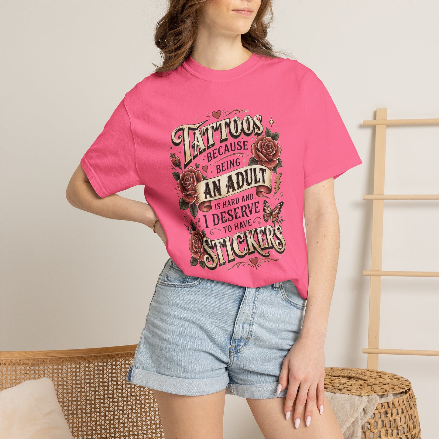 "Tattoos Because Being An Adult I Deserve Stickers" T-Shirt