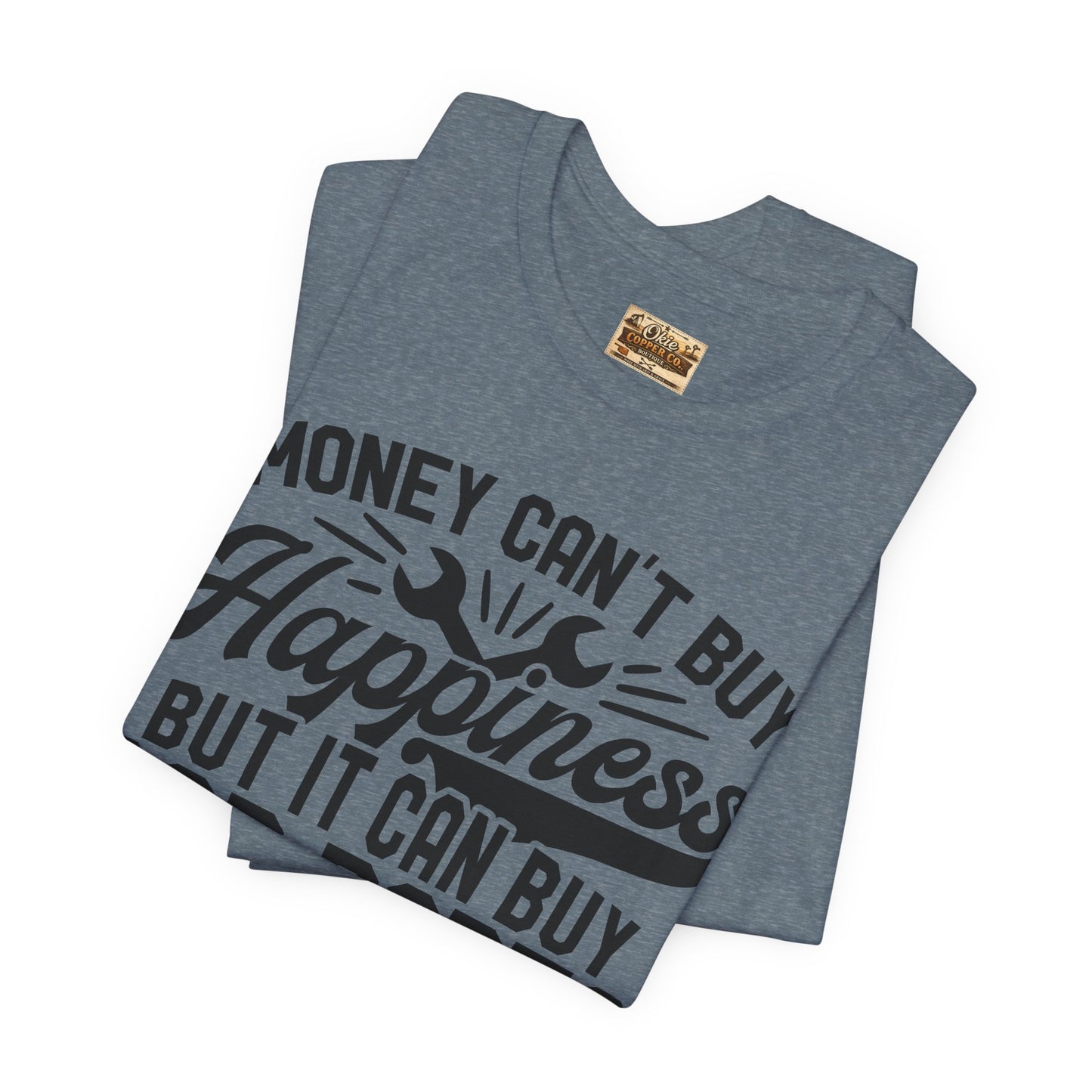 Car Parts Funny Tee — "Money Can't Buy Happiness But It Can Buy Car Parts" T-Shirt