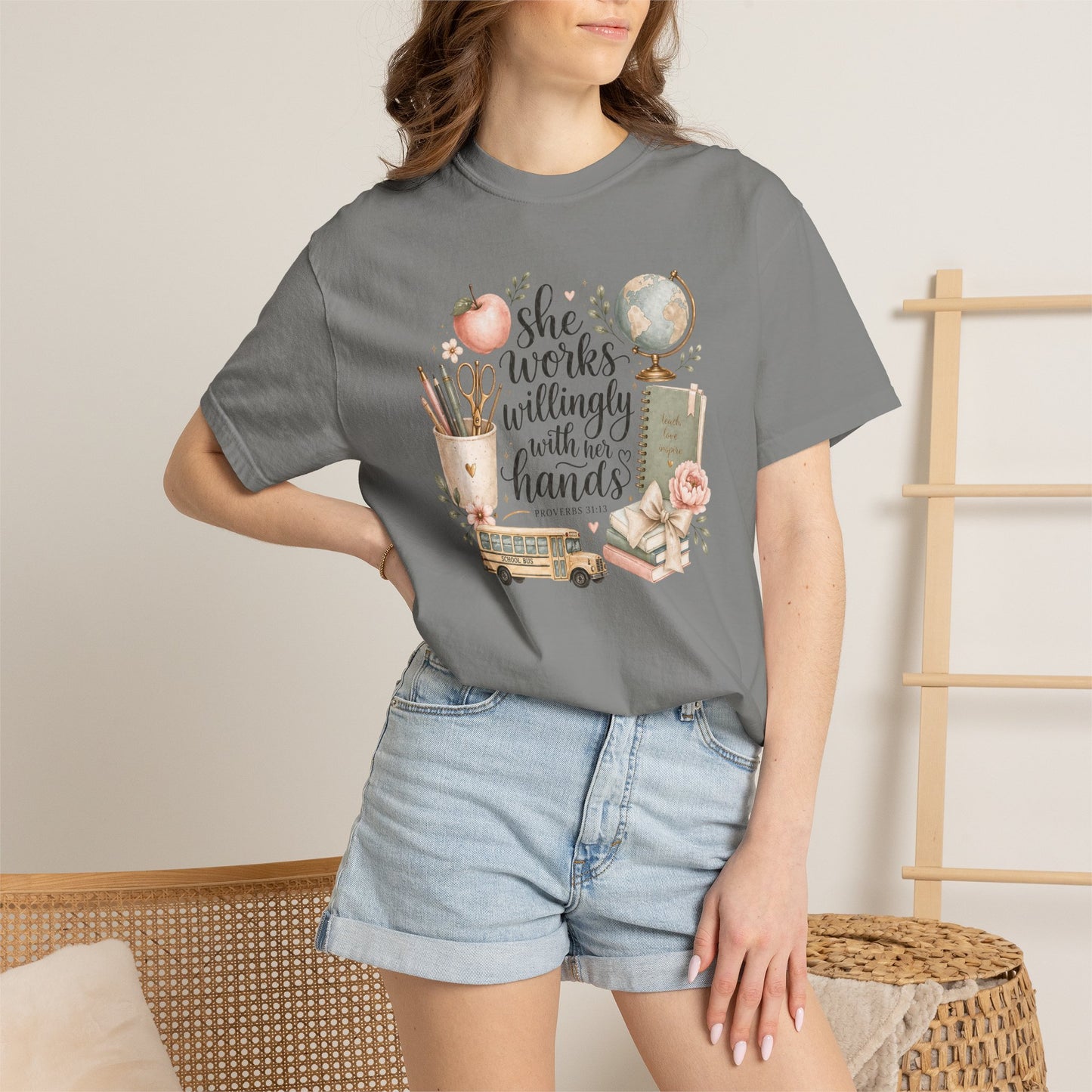 Teacher T-Shirt — "She Works Willingly With Her Hands" Cozy Classroom Gift