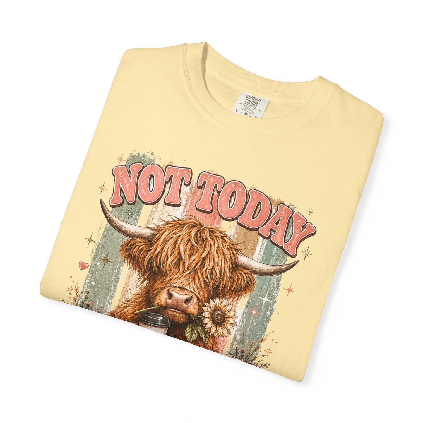 Not Today Heifer T-Shirt — Funny Highland Cow Graphic Tee