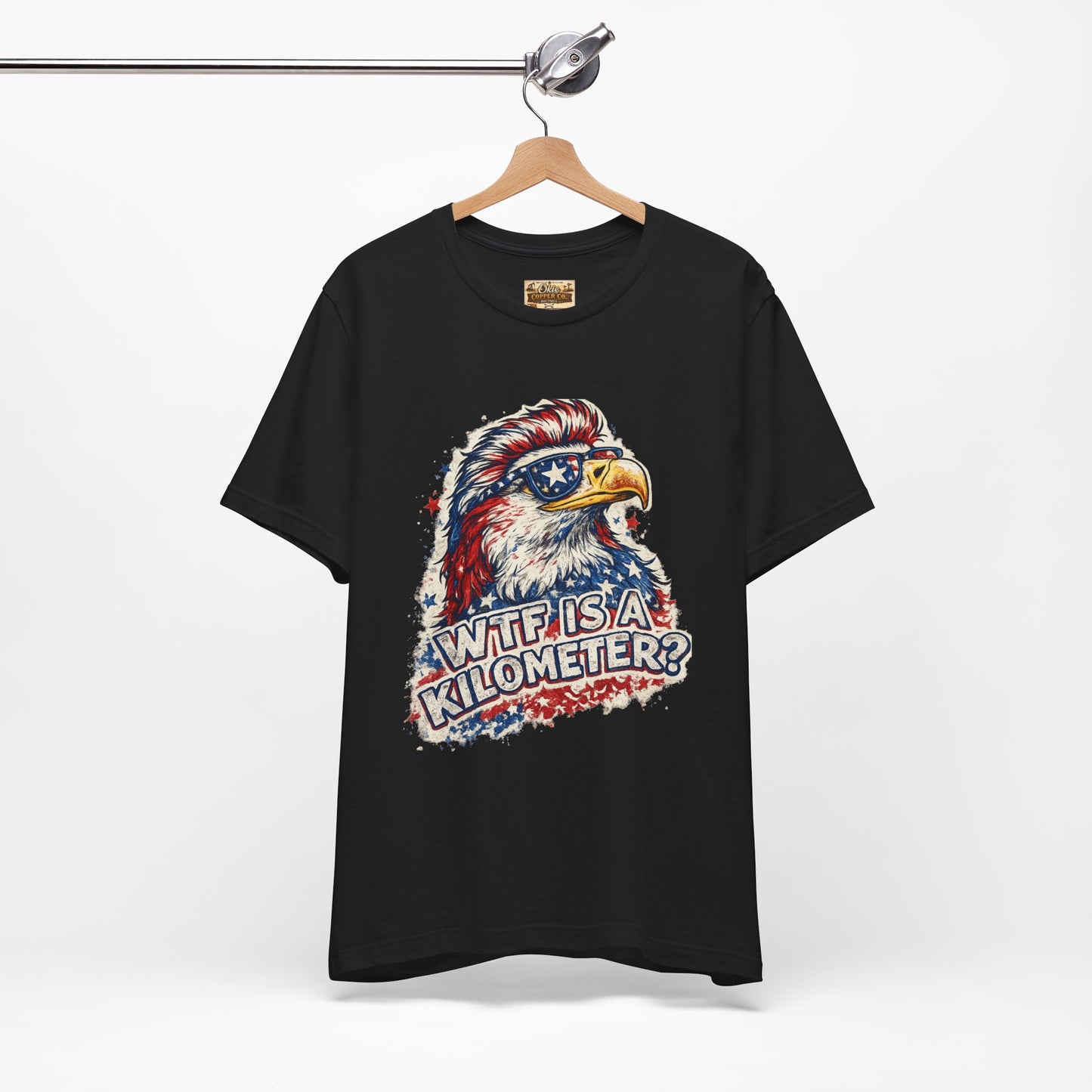 Patriotic Eagle Tee — "WTF Is A Kilometer?" Funny 4th of July Shirt