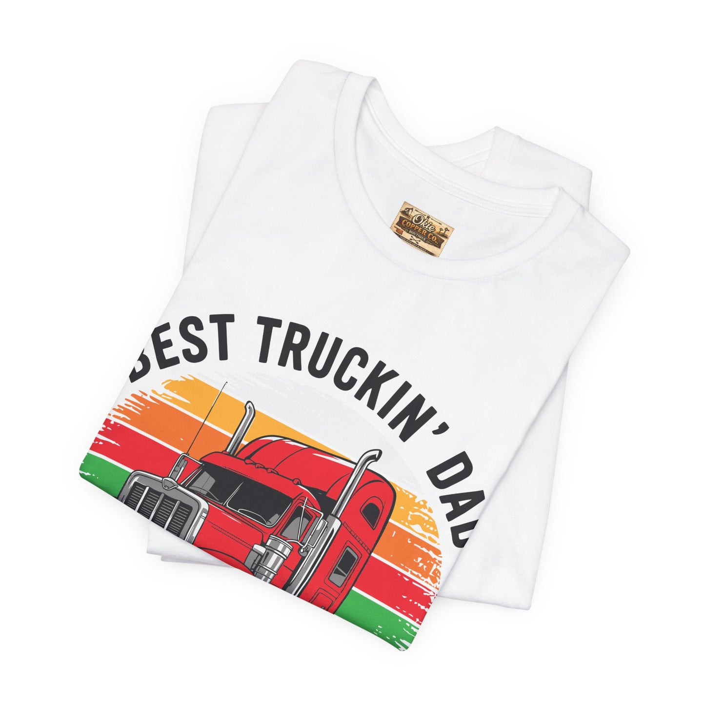 Best Truckin' Dad Ever T-Shirt — Vintage Semi Truck Father's Day Tee