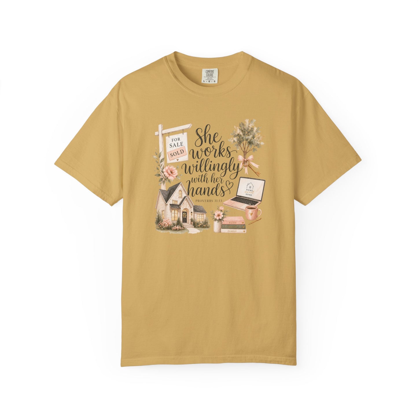 She Works Willingly With Her Hands T-Shirt — Realtor Graphic Tee