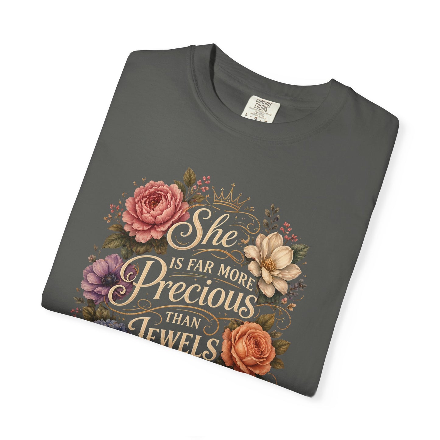 T-Shirt — “She Is Far More Precious Than Jewels” Floral Inspirational Tee