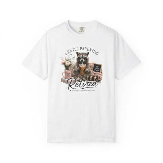 Retired Gentle Parenting Raccoon T-Shirt