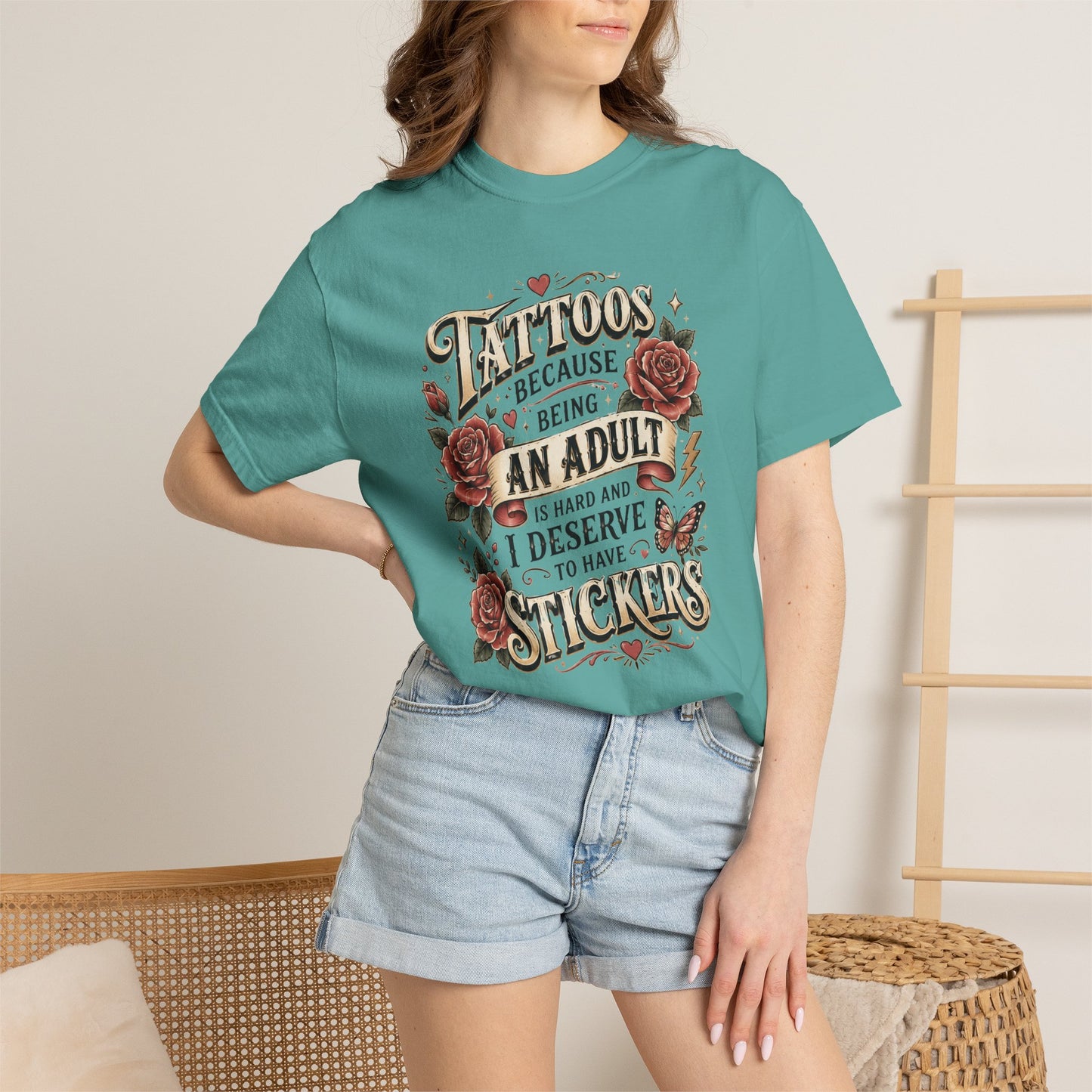 "Tattoos Because Being An Adult I Deserve Stickers" T-Shirt
