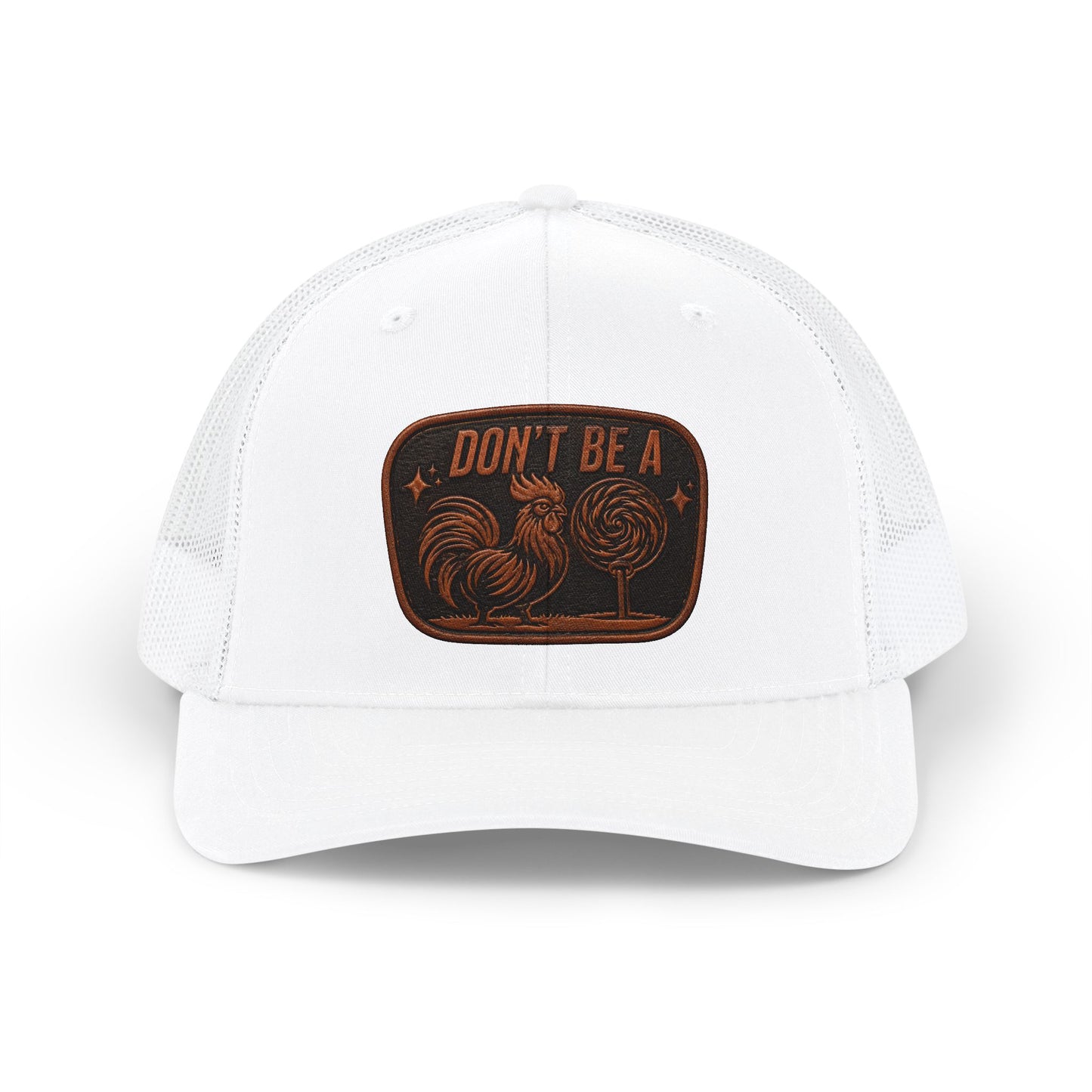 Trucker Cap "Don't Be A" Rooster Patch — Vintage Farmhouse Snapback